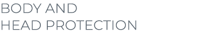 Body and head protection