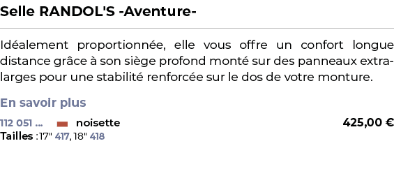 ﻿Selle RANDOL'S Aventure ﻿ ￼ ﻿Id alement proportionn e, elle vous offre un confort longue distance gr ce  son si ge ...