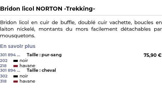  ﻿Bridon licol NORTON Trekking ﻿ ￼ ﻿Bridon licol en cuir de buffle, doubl cuir vachette, boucles en laiton nickel , ...