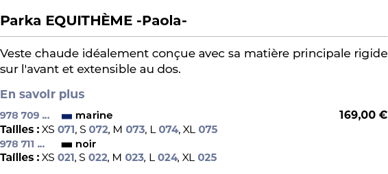  ﻿Parka EQUITH ME Paola ﻿ ￼ ﻿Veste chaude id alement con ue avec sa mati re principale rigide sur l'avant et extensib...