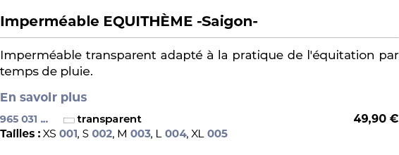  ﻿Imperm able EQUITH ME Saigon ﻿ ￼ ﻿Imperm able transparent adapt   la pratique de l' quitation par temps de pluie. ...