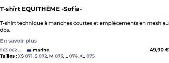  ﻿T shirt EQUITH ME Sofia ﻿ ￼ ﻿T shirt technique  manches courtes et empi cements en mesh au dos. En savoir plus ﻿ 