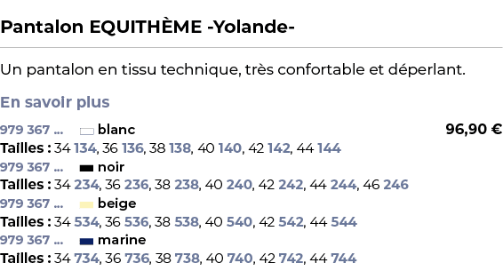  ﻿Pantalon EQUITH ME Yolande ﻿ ￼ ﻿Un pantalon en tissu technique, tr s confortable et d perlant. En savoir plus ﻿ 