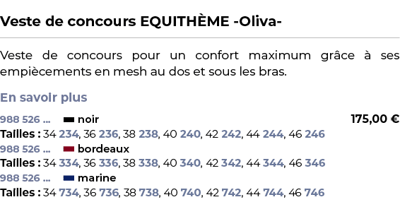  ﻿Veste de concours EQUITH ME Oliva ﻿ ￼ ﻿Veste de concours pour un confort maximum gr ce  ses empi cements en mesh a...