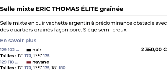  ﻿Selle mixte ERIC THOMAS LITE grain e﻿ ￼ ﻿Selle mixte en cuir vachette argentin   pr dominance obstacle avec des qu...