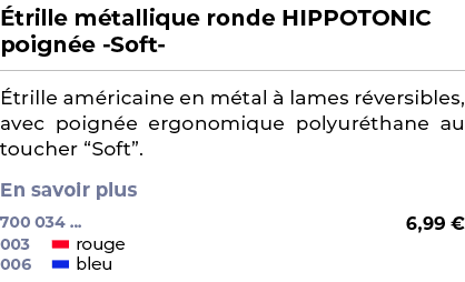 ﻿ trille m tallique ronde HIPPOTONIC poign e Soft ﻿ ￼ ﻿ trille am ricaine en m tal  lames r versibles, avec poign e ...