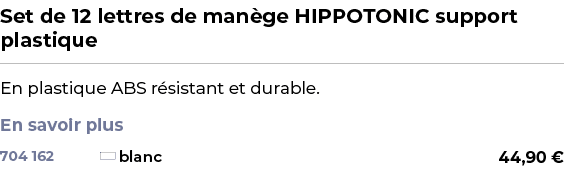 ﻿Set de 12 lettres de man ge HIPPOTONIC support plastique﻿ ￼ ﻿En plastique ABS r sistant et durable. En savoir plus ﻿ 