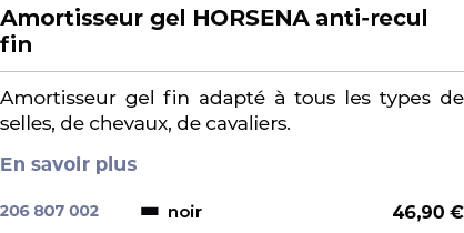 ﻿Amortisseur gel HORSENA anti recul fin﻿ ￼ ﻿Amortisseur gel fin adapt   tous les types de selles, de chevaux, de cav...