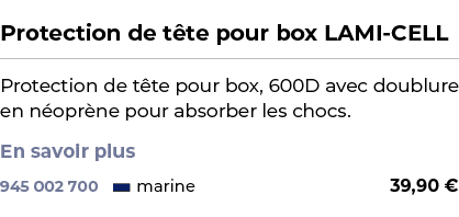  ﻿Protection de t te pour box LAMI CELL﻿ ￼ ﻿Protection de t te pour box, 600D avec doublure en n opr ne pour absorber...