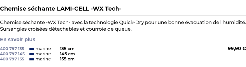  ﻿Chemise s chante LAMI CELL WX Tech ﻿ ￼ ﻿Chemise s chante WX Tech avec la technologie Quick Dry pour une bonne vacu...