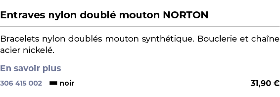  ﻿Entraves nylon doubl mouton NORTON﻿ ￼ ﻿Bracelets nylon doubl s mouton synth tique. Bouclerie et cha ne acier nicke...