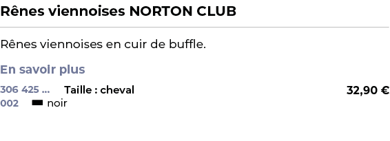 ﻿R nes viennoises NORTON CLUB﻿ ￼ ﻿R nes viennoises en cuir de buffle. En savoir plus ﻿ 