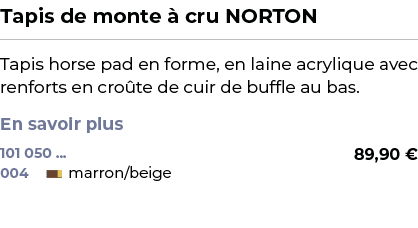 ﻿Tapis de monte  cru NORTON﻿ ￼ ﻿Tapis horse pad en forme, en laine acrylique avec renforts en cro te de cuir de buff...