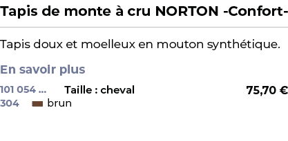 ﻿Tapis de monte  cru NORTON Confort ﻿ ￼ ﻿Tapis doux et moelleux en mouton synth tique. En savoir plus ﻿ 