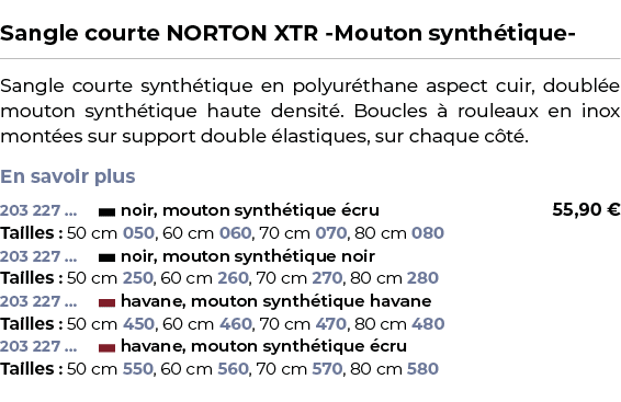  ﻿Sangle courte NORTON XTR Mouton synth tique ﻿ ￼ ﻿Sangle courte synth tique en polyur thane aspect cuir, doubl e mou...