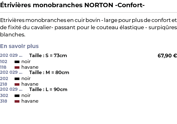 ﻿ trivi res monobranches NORTON Confort ﻿ ￼ ﻿Etrivi res monobranches en cuir bovin large pour plus de confort et de f...