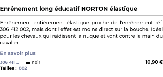  ﻿Enr nement long ducatif NORTON  lastique﻿ ￼ ﻿Enr nement enti rement  lastique proche de l'enr nement r f. 306 412 ...