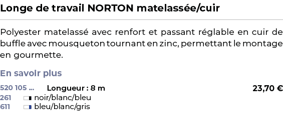 ﻿Longe de travail NORTON matelass e/cuir﻿ ￼ ﻿Polyester matelass avec renfort et passant r glable en cuir de buffle a...