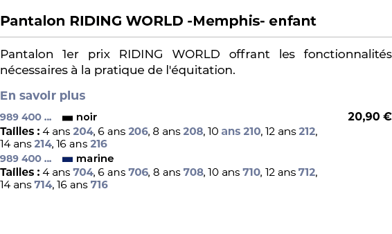  ﻿Pantalon RIDING WORLD Memphis enfant﻿ ￼ ﻿Pantalon 1er prix RIDING WORLD offrant les fonctionnalit s n cessaires  l...