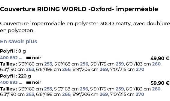  ﻿Couverture RIDING WORLD Oxford imperm able﻿ ￼ ﻿Couverture imperm able en polyester 300D matty, avec doublure en pol...