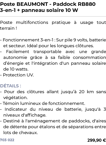 ﻿Poste BEAUMONT Paddock RB880 3 en 1 + panneau solaire 10 W﻿ ￼ ﻿Poste multifonctions pratique  usage tout terrain ! ...