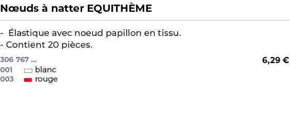 ﻿N uds  natter EQUITH ME﻿ ￼ ﻿  lastique avec noeud papillon en tissu. Contient 20 pi ces.﻿ 