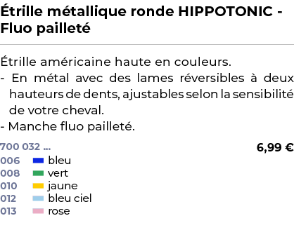 ﻿ trille m tallique ronde HIPPOTONIC Fluo paillet ﻿ ￼ ﻿ trille am ricaine haute en couleurs. En m tal avec des lames ...