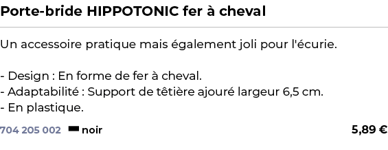 ﻿Porte bride HIPPOTONIC fer  cheval﻿ ￼ ﻿Un accessoire pratique mais  galement joli pour l' curie. Design : En forme ...