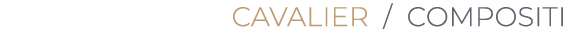﻿CAVALIER﻿ / COMPOSITI