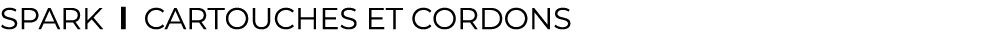 SPArK l ﻿Cartouches et cordons﻿