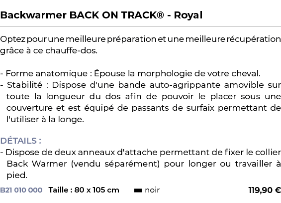  ﻿Backwarmer BACK ON TRACK® Royal﻿ ￼ ﻿Optez pour une meilleure pr paration et une meilleure r cup ration gr ce  ce c...