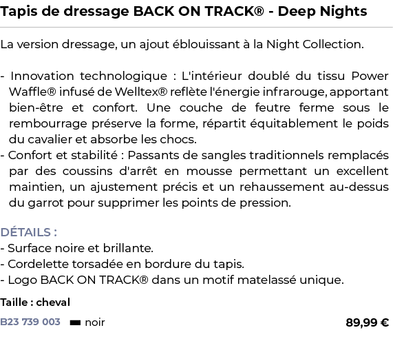 ﻿Tapis de dressage BACK ON TRACK® Deep Nights﻿ ￼ ﻿La version dressage, un ajout blouissant   la Night Collection. In...