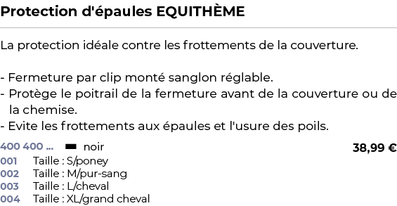 ﻿Protection d' paules EQUITH ME﻿ ￼ ﻿La protection id ale contre les frottements de la couverture. Fermeture par clip ...