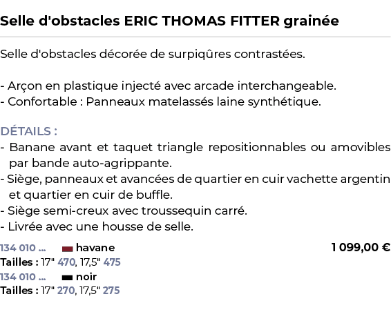  ﻿Selle d'obstacles ERIC THOMAS FITTER grain e﻿ ￼ ﻿Selle d'obstacles d cor e de surpiq res contrast es. Ar on en plas...