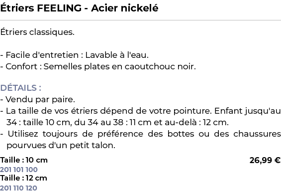 ﻿ triers FEELING Acier nickel ﻿ ￼ ﻿ triers classiques. Facile d'entretien : Lavable  l'eau. Confort : Semelles plate...