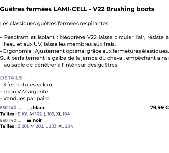  ﻿Gu tres ferm es LAMI CELL V22 Brushing boots﻿ ￼ ﻿Les classiques gu tres ferm es respirantes. Respirant et isolant :...