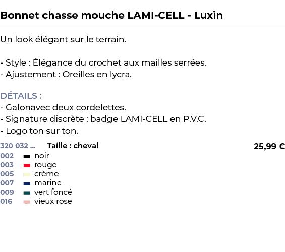  ﻿Bonnet chasse mouche LAMI CELL Luxin﻿ ￼ ﻿Un look l gant sur le terrain. Style :  l gance du crochet aux mailles se...