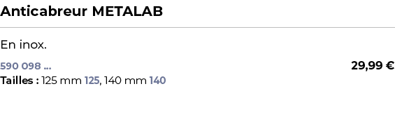 ﻿Anticabreur METALAB﻿ ￼ ﻿En inox.﻿﻿﻿ 