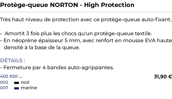 ﻿Prot ge queue NORTON High Protection﻿ ￼ ﻿Tr s haut niveau de protection avec ce prot ge queue auto fixant. Amortit 3...