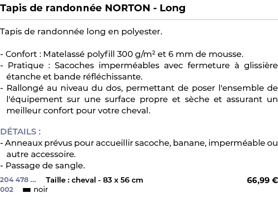 ﻿Tapis de randonn e NORTON Long﻿ ￼ ﻿Tapis de randonn e long en polyester. Confort : Matelass polyfill 300 g/m² et 6 ...