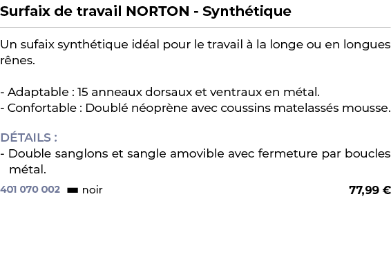 ﻿Surfaix de travail NORTON Synth tique﻿ ￼ ﻿Un sufaix synth tique id al pour le travail  la longe ou en longues r nes...