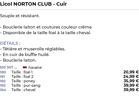 ﻿Licol NORTON CLUB Cuir﻿ ￼ ﻿Souple et r sistant. Bouclerie laiton et coutures couleur cr me Disponible de la taille f...