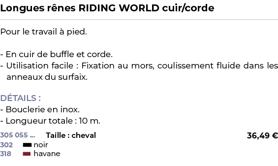 ﻿Longues r nes RIDING WORLD cuir/corde﻿ ￼ ﻿Pour le travail  pied. En cuir de buffle et corde. Utilisation facile : F...