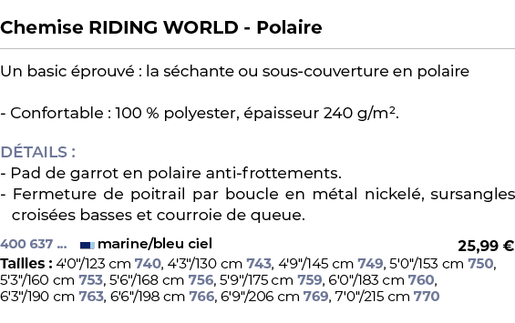  ﻿Chemise RIDING WORLD Polaire﻿ ￼ ﻿Un basic prouv  : la s chante ou sous couverture en polaire Confortable : 100 % p...