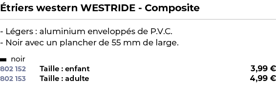 ﻿ triers western WESTRIDE Composite﻿ ￼ ﻿ L gers : aluminium envelopp s de P.V.C. Noir avec un plancher de 55 mm de la...