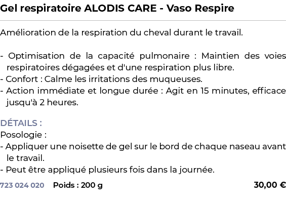 ﻿Gel respiratoire ALODIS CARE Vaso Respire﻿ ￼ ﻿Am lioration de la respiration du cheval durant le travail. Optimisati...