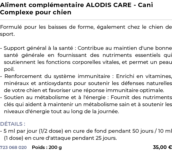 ﻿Aliment compl mentaire ALODIS CARE Cani Complexe pour chien﻿ ￼ ﻿Formul pour les baisses de forme,  galement chez le...