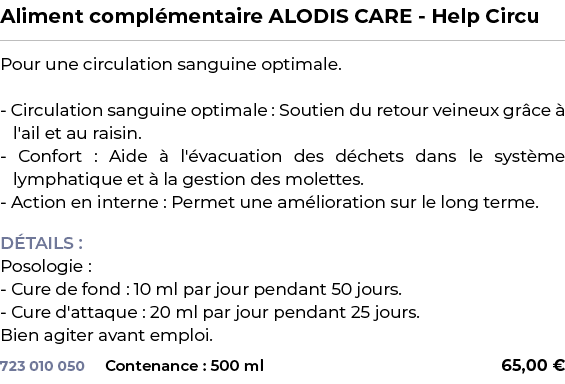 ﻿Aliment compl mentaire ALODIS CARE Help Circu﻿ ￼ ﻿Pour une circulation sanguine optimale. Circulation sanguine optim...