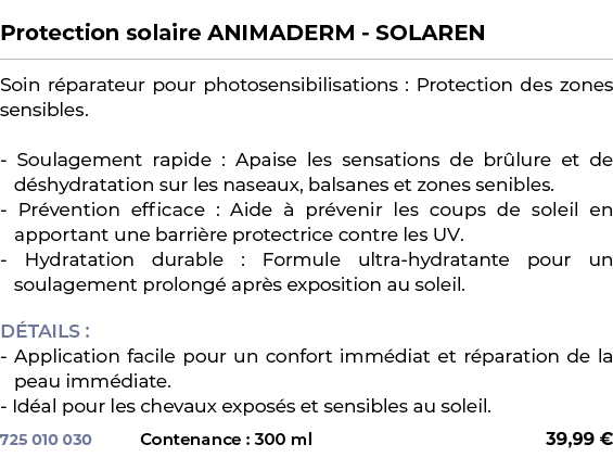  ﻿Protection solaire ANIMADERM SOLAREN﻿ ￼ ﻿Soin r parateur pour photosensibilisations : Protection des zones sensible...