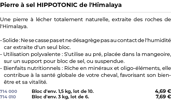 ﻿Pierre  sel HIPPOTONIC de l'Himalaya﻿ ￼ ﻿Une pierre   l cher totalement naturelle, extraite des roches de l'Himalay...